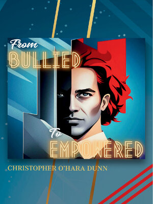 cover image of From Bullied to Empowered